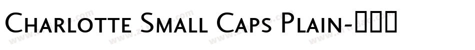 Charlotte Small Caps Plain字体转换
